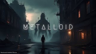 M E T A L L O I D - Dark Ambient Sci Fi Music - For Focus and Relaxation[4K]