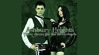 Video thumbnail of "Ashbury Heights - Eternity at an End"