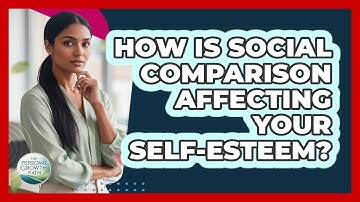 How Is Social Comparison Affecting Your Self-esteem? - The Personal Growth Path