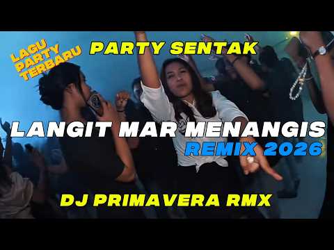 FULL ALBUM PARTY SENTAK LANGIT MAR MENANGIS X GURU HENTIKAN GURU - 🌴DJ PRIMAVERA RMX 2026