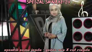 spesial sahur ke-14 syantik sama janda - Gabao Mix X Cut Rianda