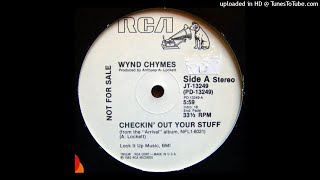 Wynd Chymes - Checkin' Out Your Stuff