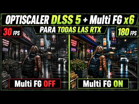 ✅ Nuevo Optiscaler ✅ DLSS 5 + Multi Frame Gen x6 en TODAS las RTX 20, 30, 40 ✅