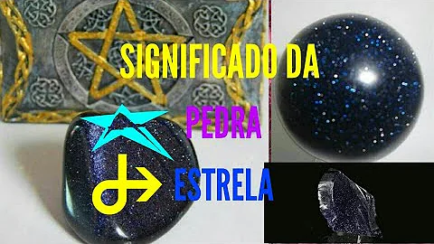 Para que serve a pedra estrela?