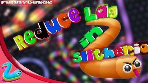 Tips To Fix LAG in slither.io | How to Reduce LAG ☢