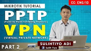 PPTP - VPN MIKROTIK TUTORIAL [ENG SUB]