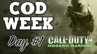 COD WEEK Day #1- COD4 Modern Warfare