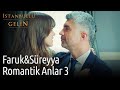 İstanbullu Gelin | Faruk&Süreyya Romantik Anlar 3
