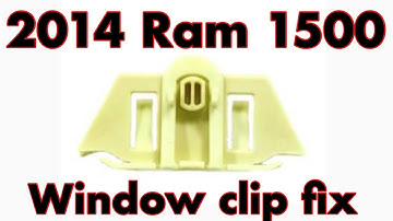 2014 Ram window clip fix