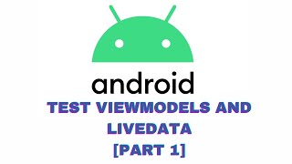 Android Basics in Kotlin | Test ViewModels and LiveData | Unit 3: Navigation | Pathway 4 | Part 1