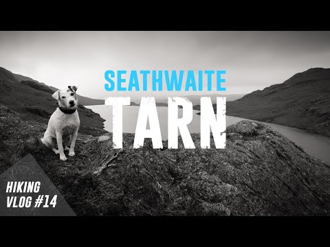 Seathwaite Tarn // Hiking Vlog #14