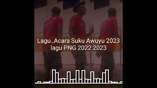 Lagu Acara Suku Auyu 2023..........lagu.Acara.Papua.2023