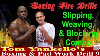 Boxing Fire Drills | Slipping Weaving & Blocking Combo | Ed Latimore
