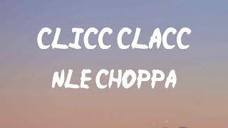 NLE Choppa - Clicc Clacc (Lyrics) | Clicc clacc, ratatat