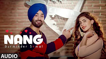 Nang (Full Audio Song) Kelvin Singh | Ramesh Verma | Latest Punjabi Songs 2020