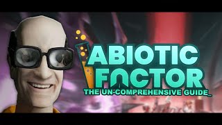 The UnComprehensive Abiotic Factor Guide