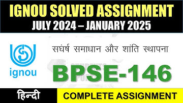 BPSE 146 Solved Assignment 2024-25 || bpse-146 solved assignment in Hindi || July 2024 to Jan 2025