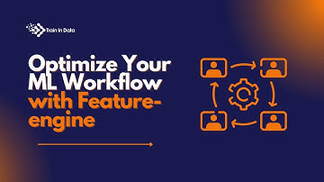 Optimize Your ML Workflow with Feature-engine
