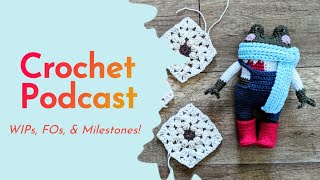 066 | Crochet Podcast! Ask Away! Milestones, Finishes, and New Projects! @slowcrochet