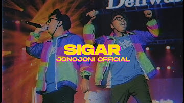 SIGAR - JONOJONI OFFICIAL (MR. JONO & JONI REMIX)