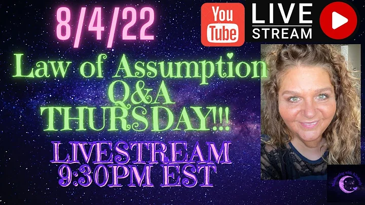 HBICs MANIFESTATION Q&A 8/4/22 | Law of Assumption