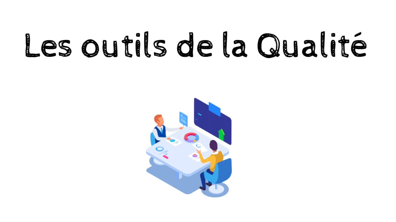 Les Outils De La Qualité Youtube