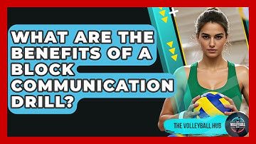 What Are The Benefits Of A Block Communication Drill? - The Volleyball Hub