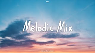 Melodic Mix - September 2023 [#MM056]