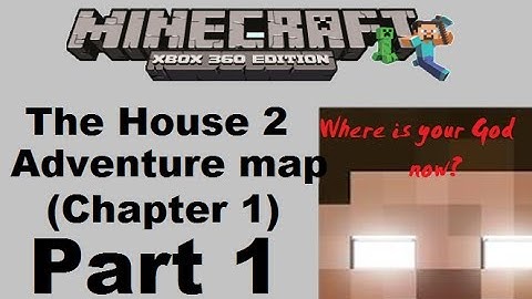 Minecraft xbox 360 edition: The House 2 (Chapter 1) Adventure map - Part 1