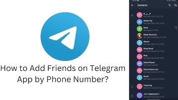 How to Add Friends on Telegram App by Phone Number? Telegram Tutorial