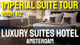 Imperial Suite Tour - Luxury Suites Amsterdam Hotel - Room 412