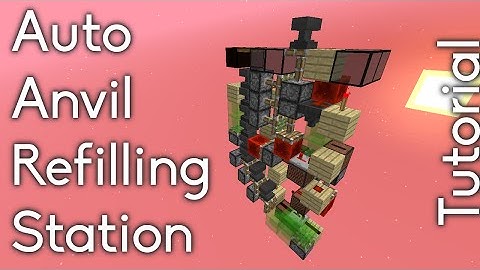 Auto Anvil Refilling Station [Tutorial]