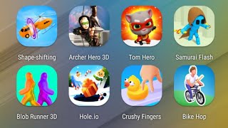 Shape-shifting,Archer Hero,Tom Hero Dash,Samurai Flash,Blob Runner,Hole.io,Crushy Fingers,Bike Hop screenshot 5
