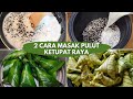 2 cara masak ketupat raya  ketupat pulut hitam ketupatlebaran raya2024 selamathariraya