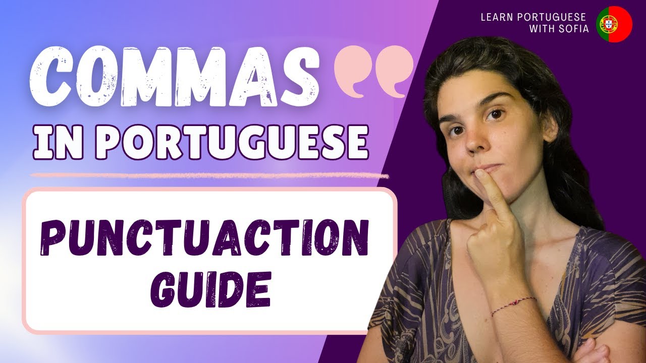 Punctuation Guide for Portuguese Language 🇵🇹 How to Use Commas Correctly!