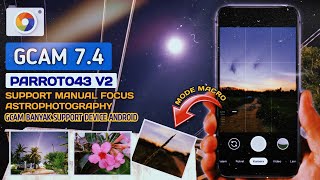 Gcam 7.4 Parrot v2 New Fitur Manual Fokus + Setting || Gcam Terbaik 2020 Support Android Q