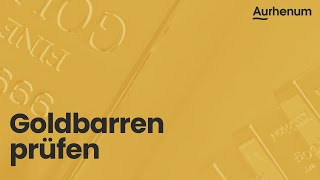 Goldbarren prüfen