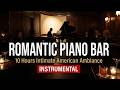 عشاء أمريكي رومانسي على أنغام البيانو الهادئة ١٠ ساعات من الأجواء الحميمة في مطعم وبار 