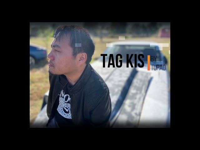 TAG KIS - TUPAO (Official Audio) class=