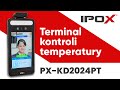 IPOX - Terminal kontroli temperatury PX-KD2024PT