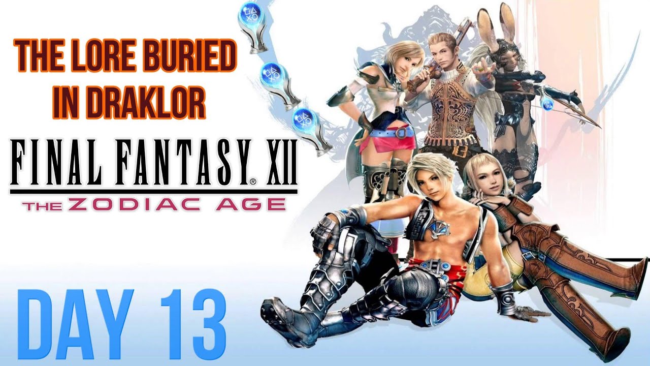 The Lore Buried in Draklor- The Final Fantasy 12: Zodiac Age Platinum Experience - Day 13