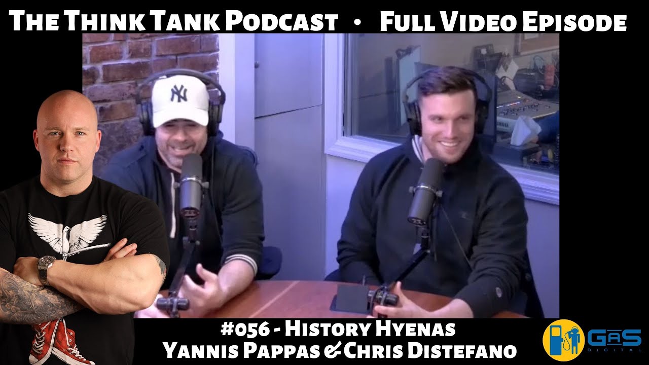 The Think Tank Podcast 056 History Hyenas (Yannis Pappas & Chris