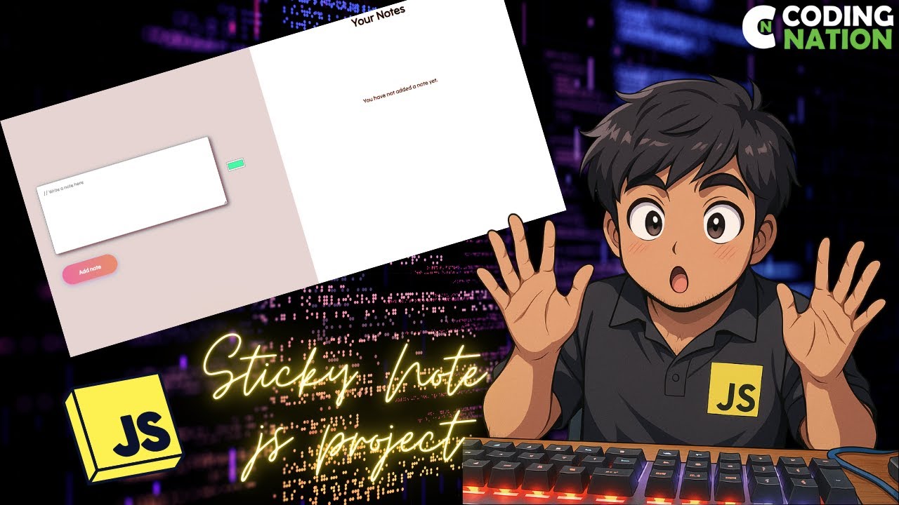 JavaScript Class 21: Sticky Notes Mini Project | DOM Project in Hindi ...