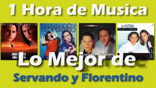 1 Hora de Música -  Lo Mejor de Servando y Florentino - Música de Venezuela - LatinWMG