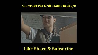 Glowroad Par Order Kaise Badhaye | How to Increase Order On Glowroad #glowroadapp screenshot 5