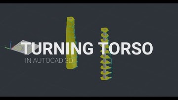 Turning Torso by Santiago Calatrava in AutoCAD 3D!
