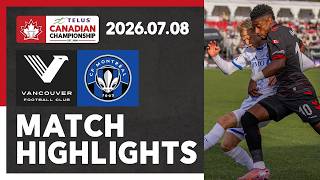 HIGHLIGHTS: Vancouver FC vs. CF Montréal | 2026 TELUS Canadian Championship Quarter-final First Leg