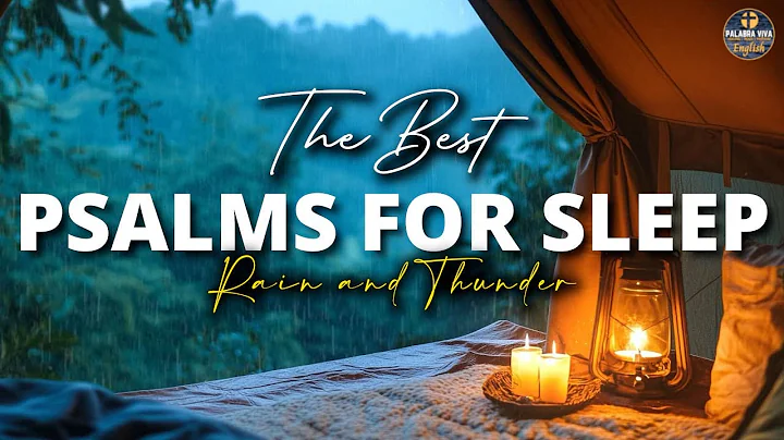 The Best Psalms to Sleep | Rain and Thunder | Bible Reading | Psalms | Audio Bible