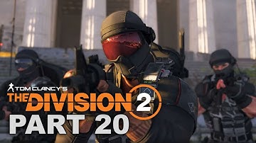 THE DIVISION 2 Gameplay Walkthrough Part 20 - No Commentary (Xbox One X Enhanced)