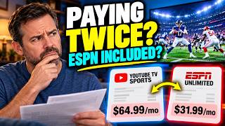 YouTube TV Sports vs ESPN Unlimited: Are You Paying Twice in 2026